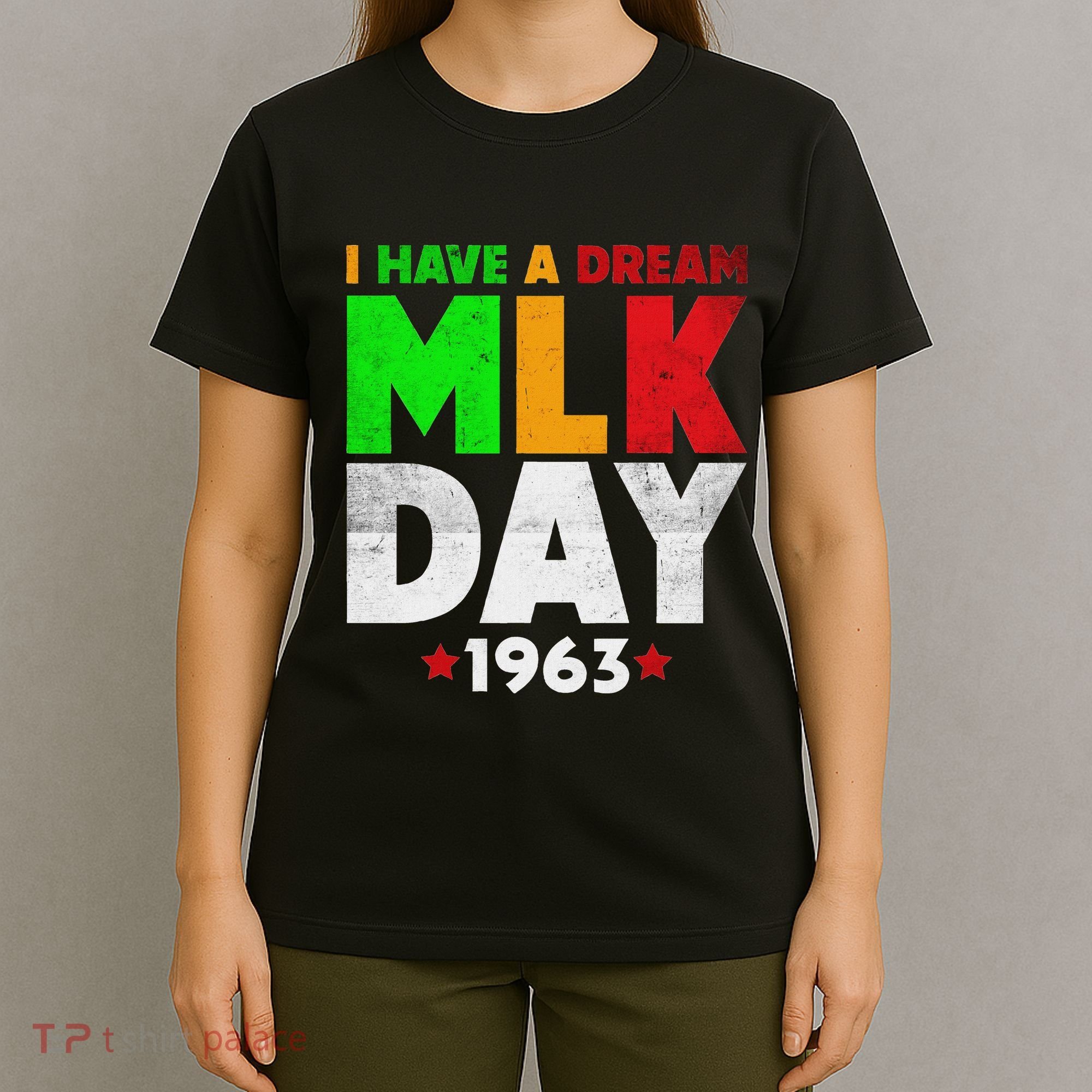 Martin Luther King Jr. Day I Have A Dream Mlk Day Colorful T-Shirt