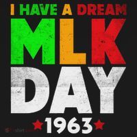 Martin Luther King Jr. Day I Have A Dream Mlk Day Colorful T-Shirt thumb 7