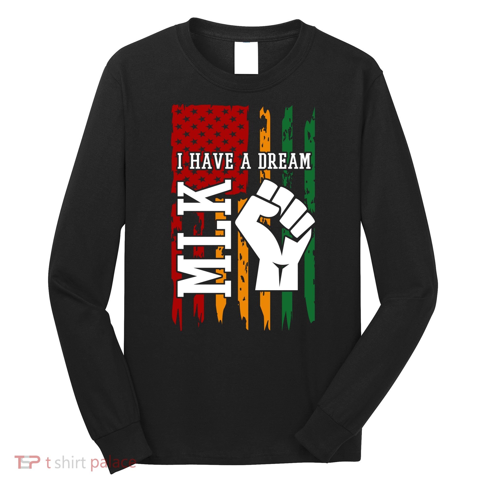 Martin Luther King Jr. Day Mlk American Flag Long Sleeve Shirt