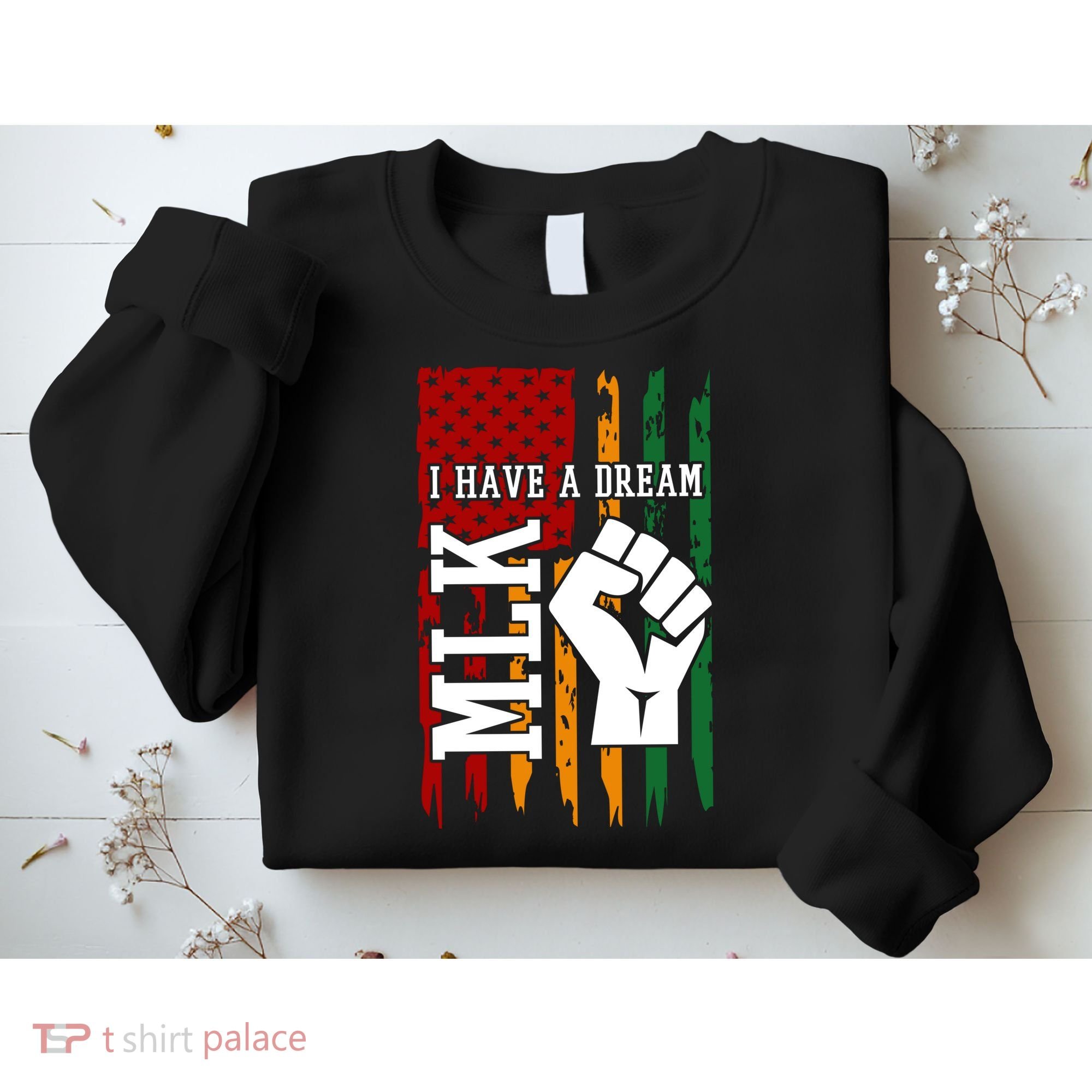 Martin Luther King Jr. Day Mlk American Flag Sweatshirt