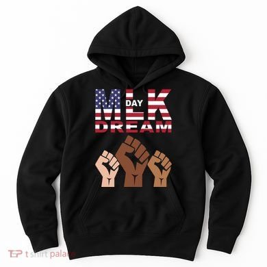 Martin Luther King Jr. Day Dream Mlk Black History Hoodie
