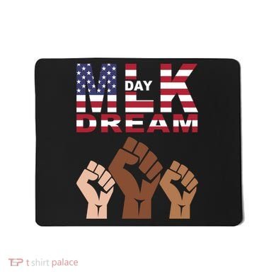 Martin Luther King Jr. Day Dream Mlk Black History Mousepad