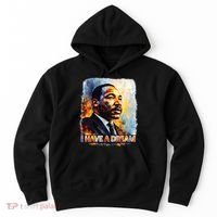 Martin Luther King I Have A Dream Hoodie thumb 0