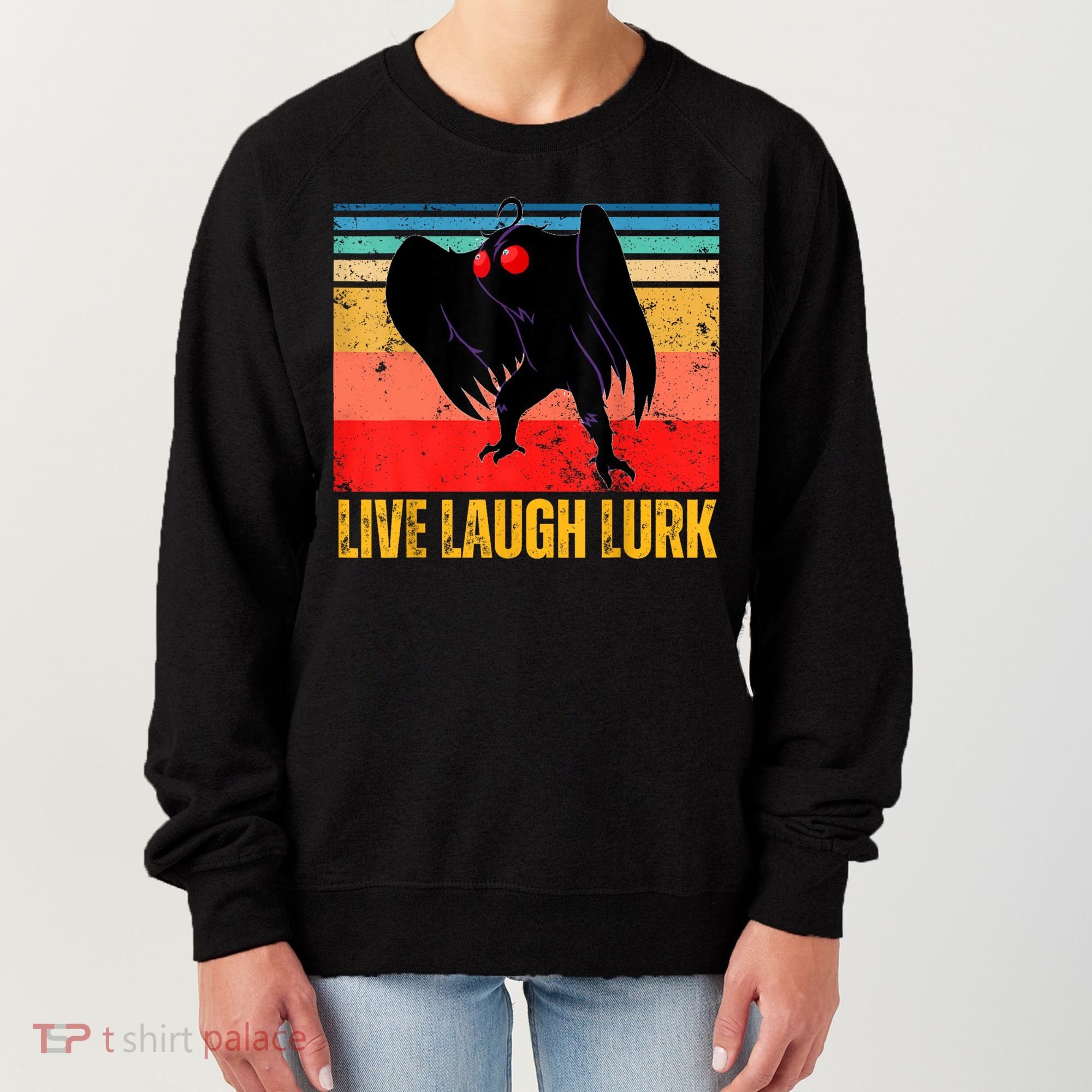 Mothman Live Laugh Lurk Women's Sweatshirt
