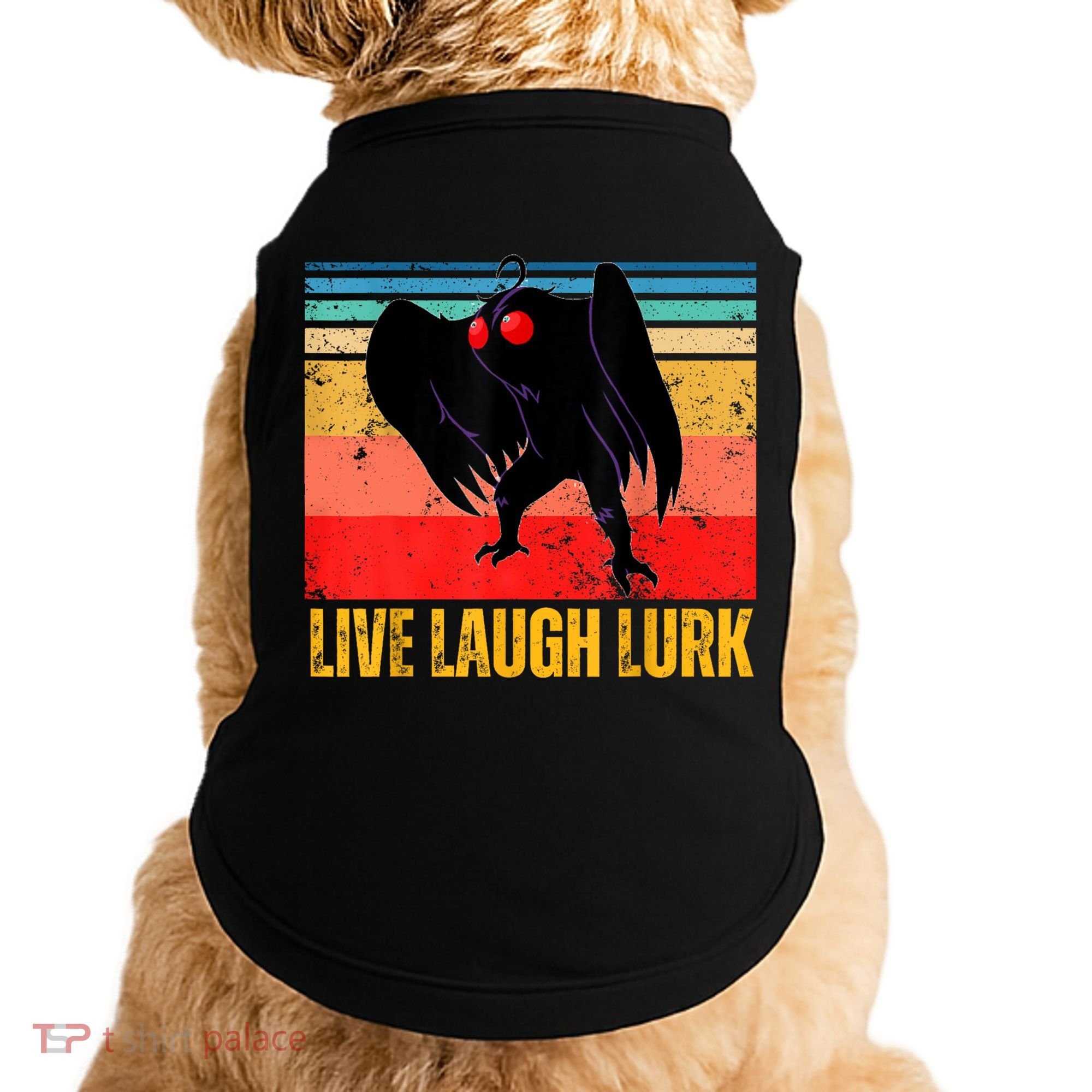 Mothman Live Laugh Lurk Doggie Tank