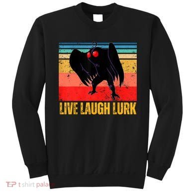 Mothman Live Laugh Lurk Sweatshirt