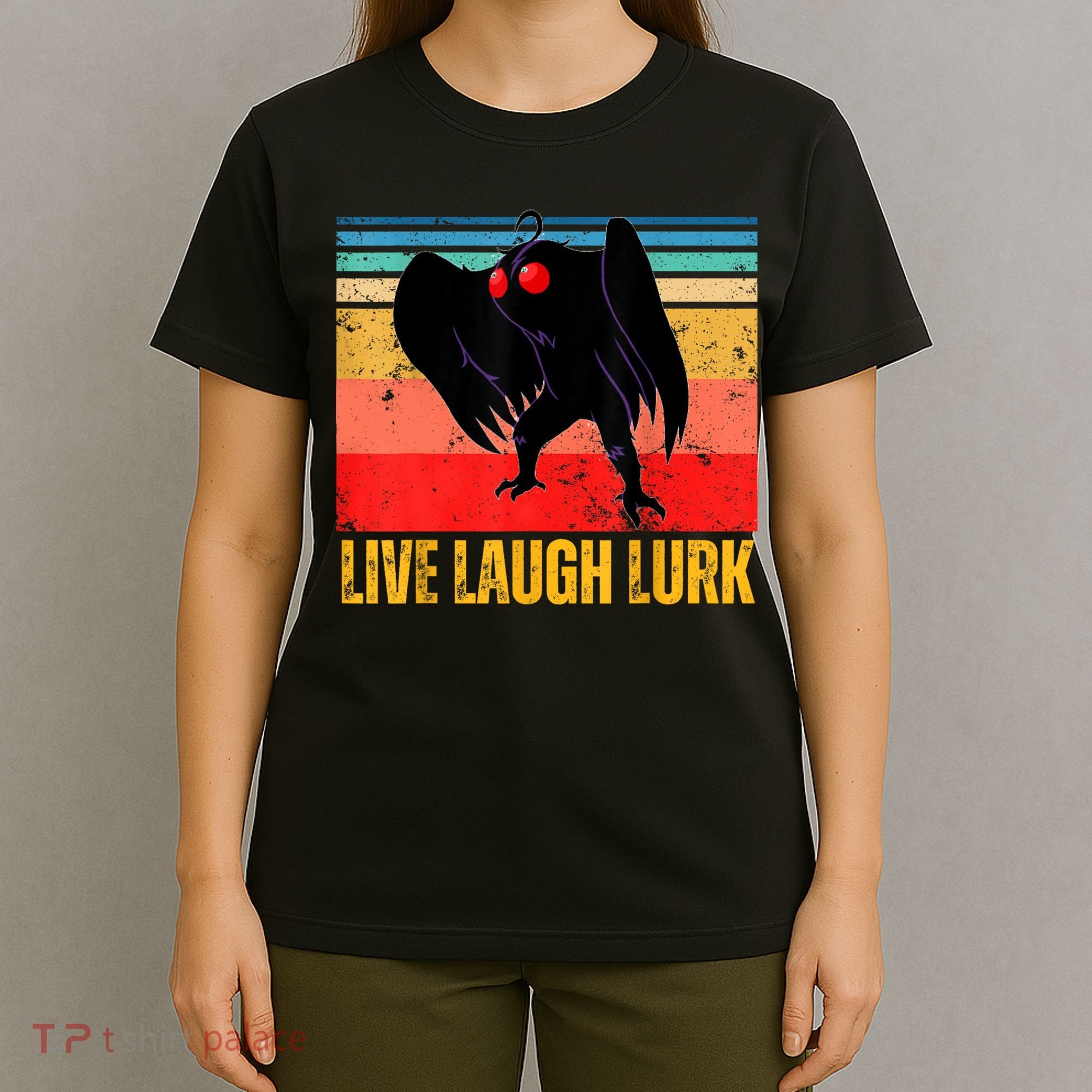 Mothman Live Laugh Lurk T-Shirt