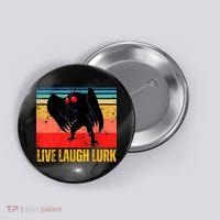 Mothman Live Laugh Lurk Button thumb 0