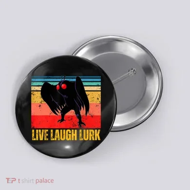 Mothman Live Laugh Lurk Button