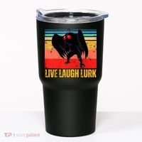 Mothman Live Laugh Lurk Tumbler thumb 0