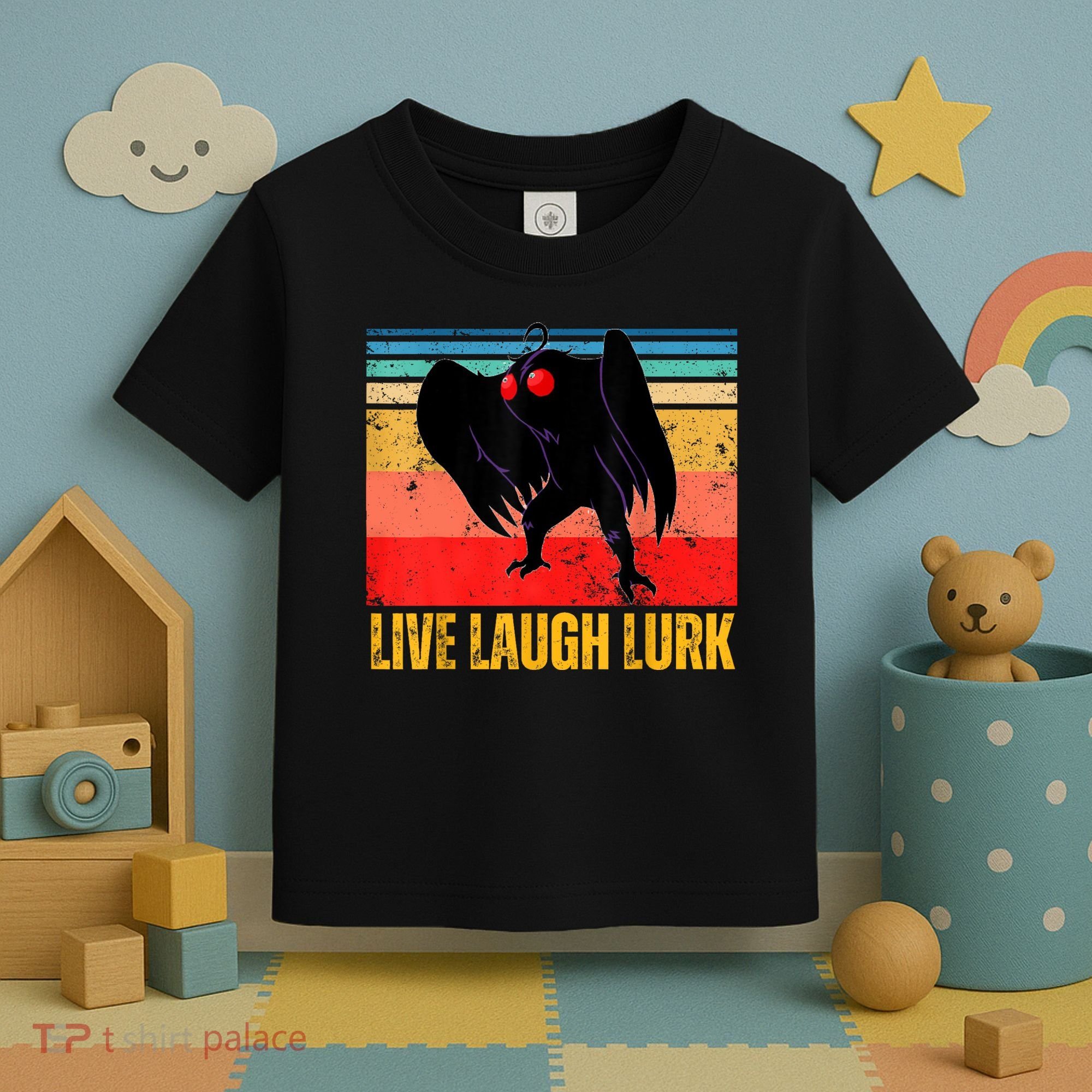 Mothman Live Laugh Lurk Toddler T-Shirt