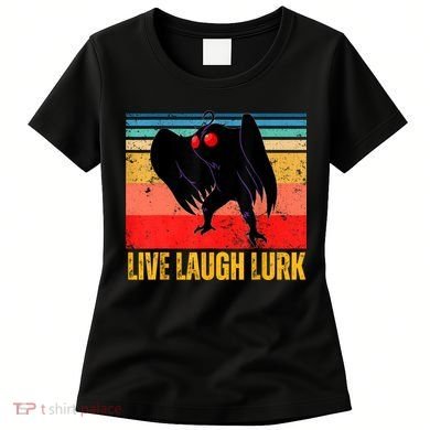 Mothman Live Laugh Lurk Women's T-Shirt