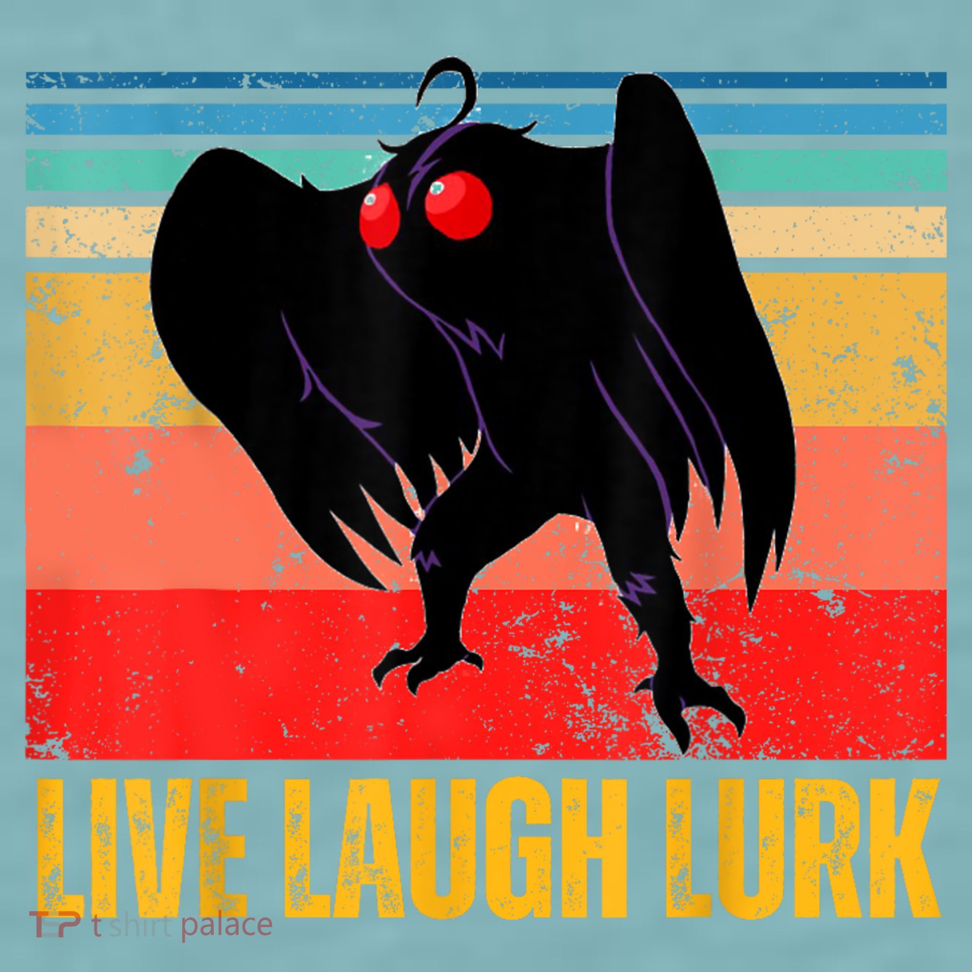 Mothman Live Laugh Lurk Sueded Cloud Jersey T-Shirt