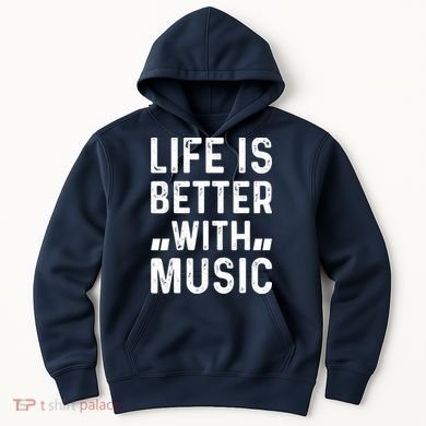 Music Lover - Life Is Better With Music Hoodie