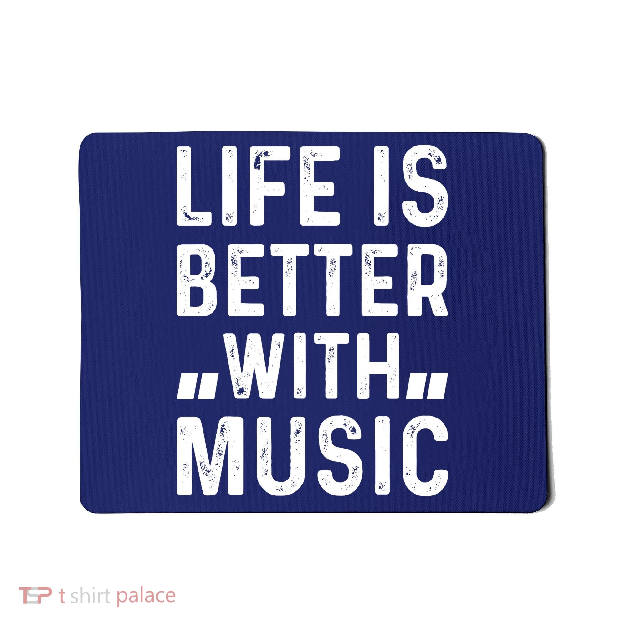 Music Lover - Life Is Better With Music Mousepad