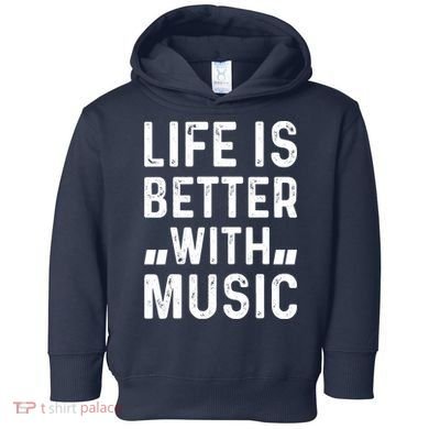 Music Lover - Life Is Better With Music Toddler Hoodie