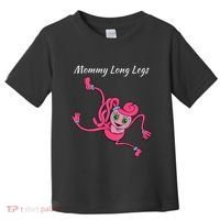 Mommy Long Legs Toddler T-Shirt thumb 0