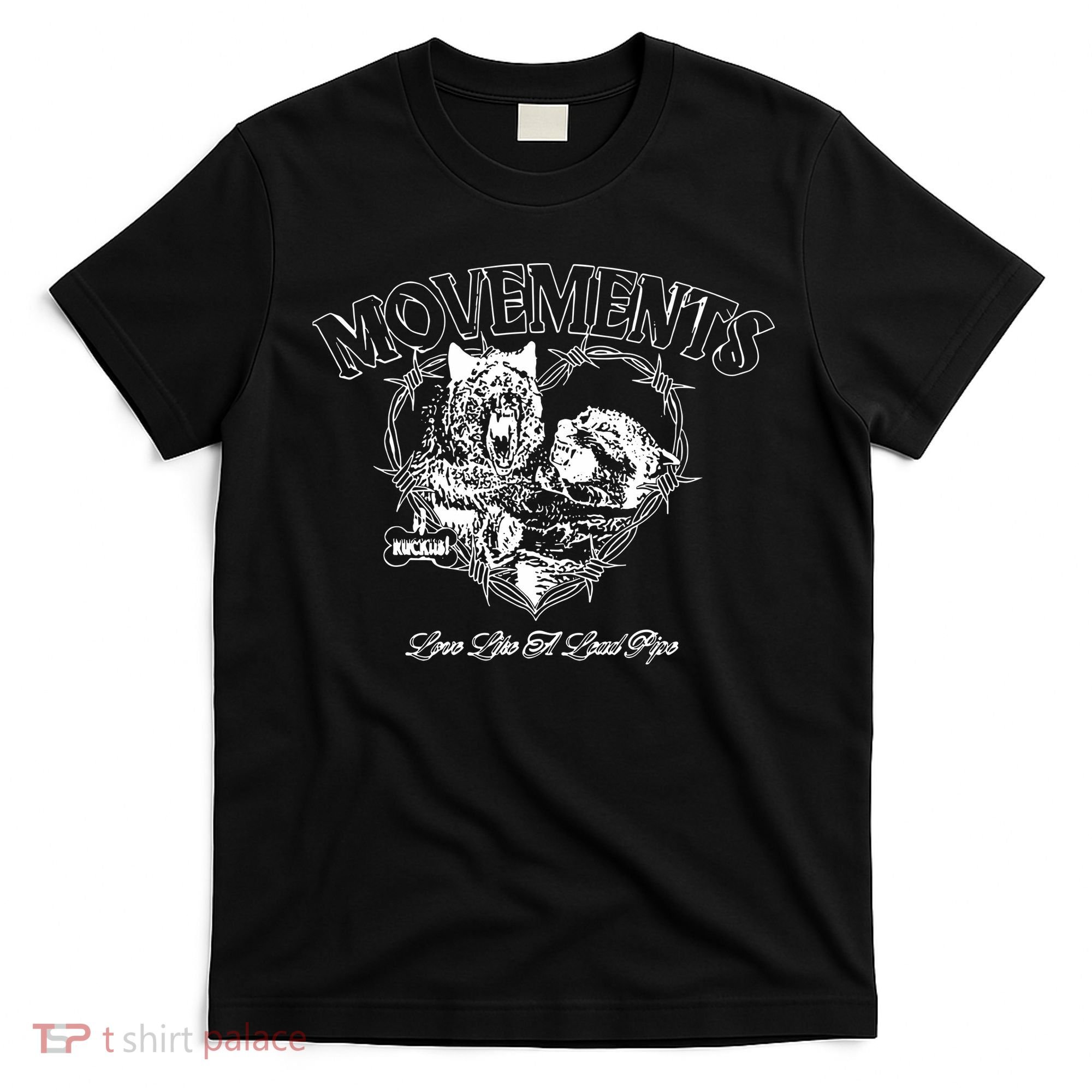 Movements Love Like A Lead Pipe Wolf T-Shirt
