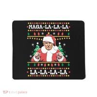 Maga La La La La La La La Funny Trump Ugly Christmas Mousepad thumb 0