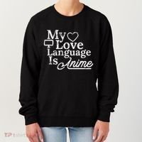 My Love Language Is Anime Women's Sweatshirt thumb 0