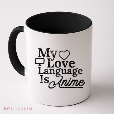 My Love Language Is Anime Coffee Mug