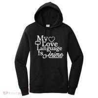 My Love Language Is Anime Women's Hoodie thumb 0