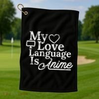 My Love Language Is Anime Golf Towel thumb 1