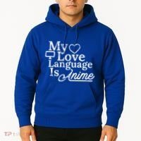 My Love Language Is Anime Hoodie thumb 2