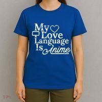My Love Language Is Anime T-Shirt thumb 4
