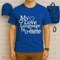 My Love Language Is Anime T-Shirt thumb 6