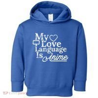 My Love Language Is Anime Toddler Hoodie thumb 0