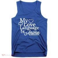 My Love Language Is Anime Tank Top thumb 0