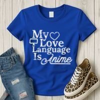 My Love Language Is Anime Women's T-Shirt thumb 3