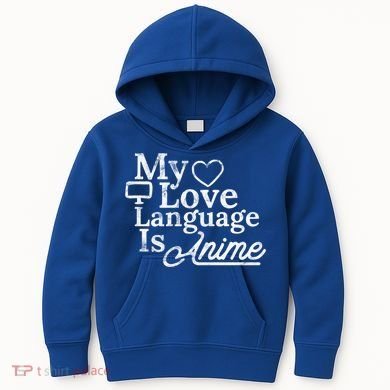 My Love Language Is Anime Kids Hoodie