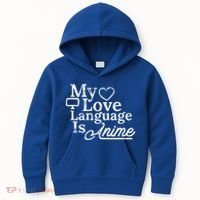 My Love Language Is Anime Kids Hoodie thumb 0