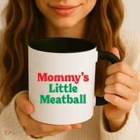 Mommy's Little Meatball Italian Ironic Funny Meme Trendy Unisex Coffee Mug thumb 3