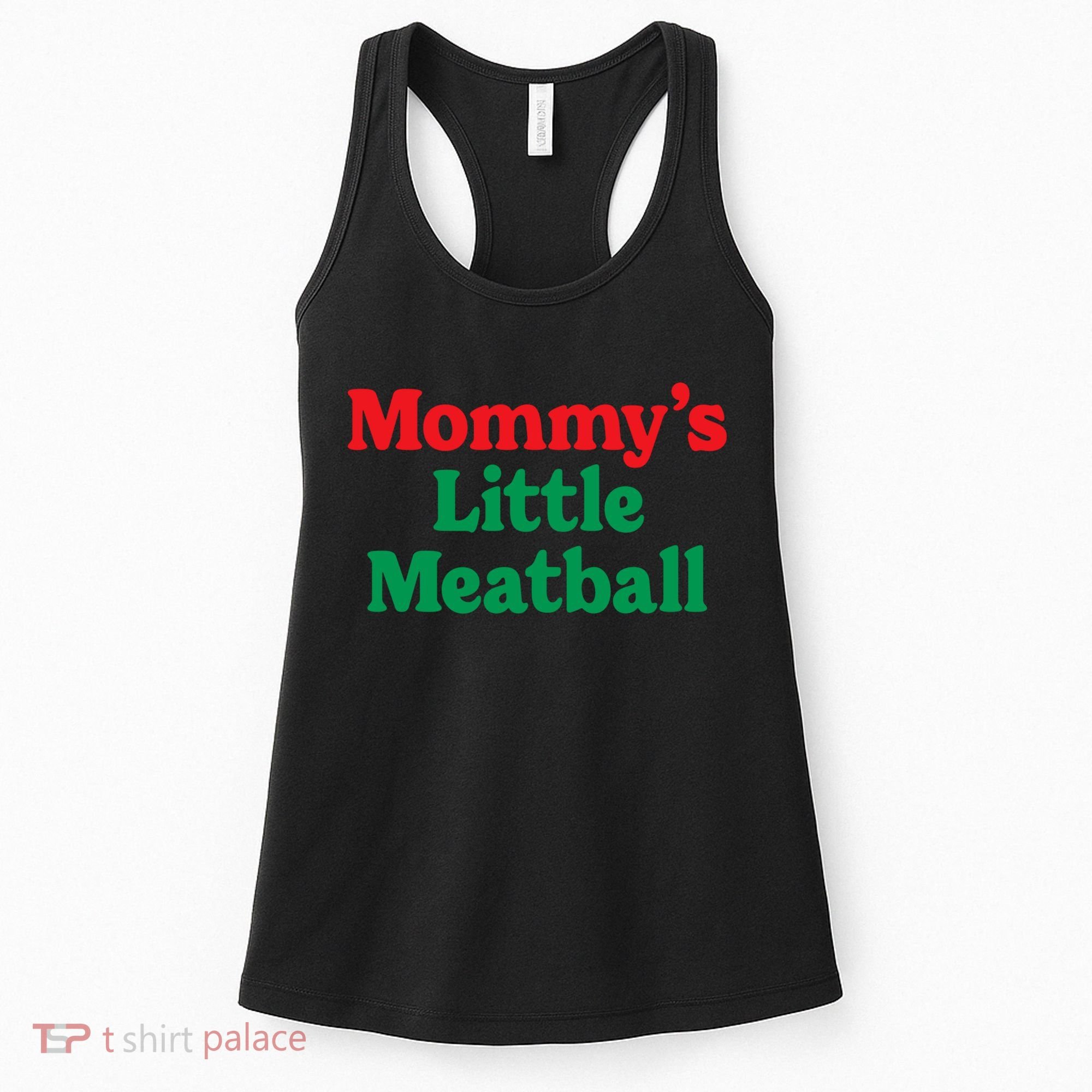 Mommy's Little Meatball Italian Ironic Funny Meme Trendy Unisex Women's Tank Top