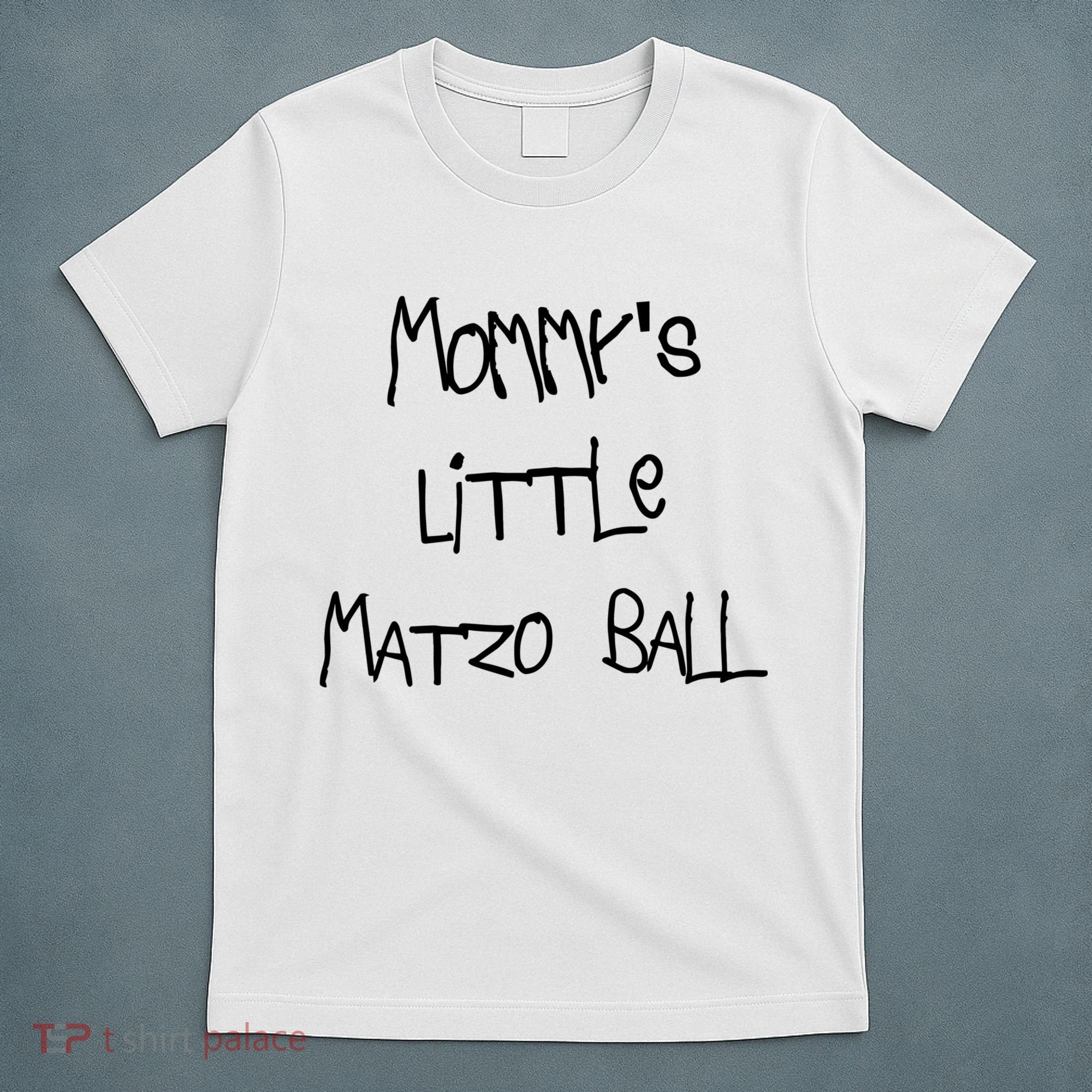 MommyS Little Matzo Ball Funn T-Shirt