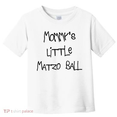 MommyS Little Matzo Ball Funn Toddler T-Shirt