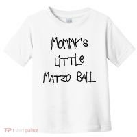 MommyS Little Matzo Ball Funn Toddler T-Shirt thumb 0