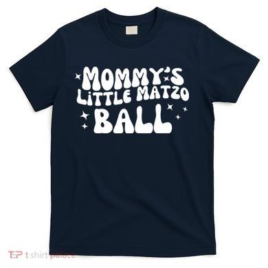 Mommys Little Matzo Ball T-Shirt