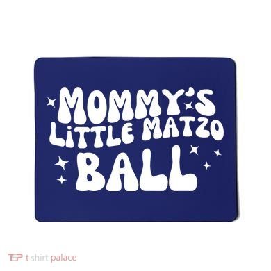 Mommys Little Matzo Ball Mousepad