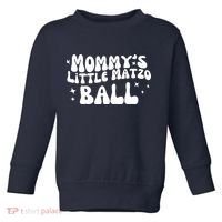 Mommys Little Matzo Ball Toddler Sweatshirt thumb 0