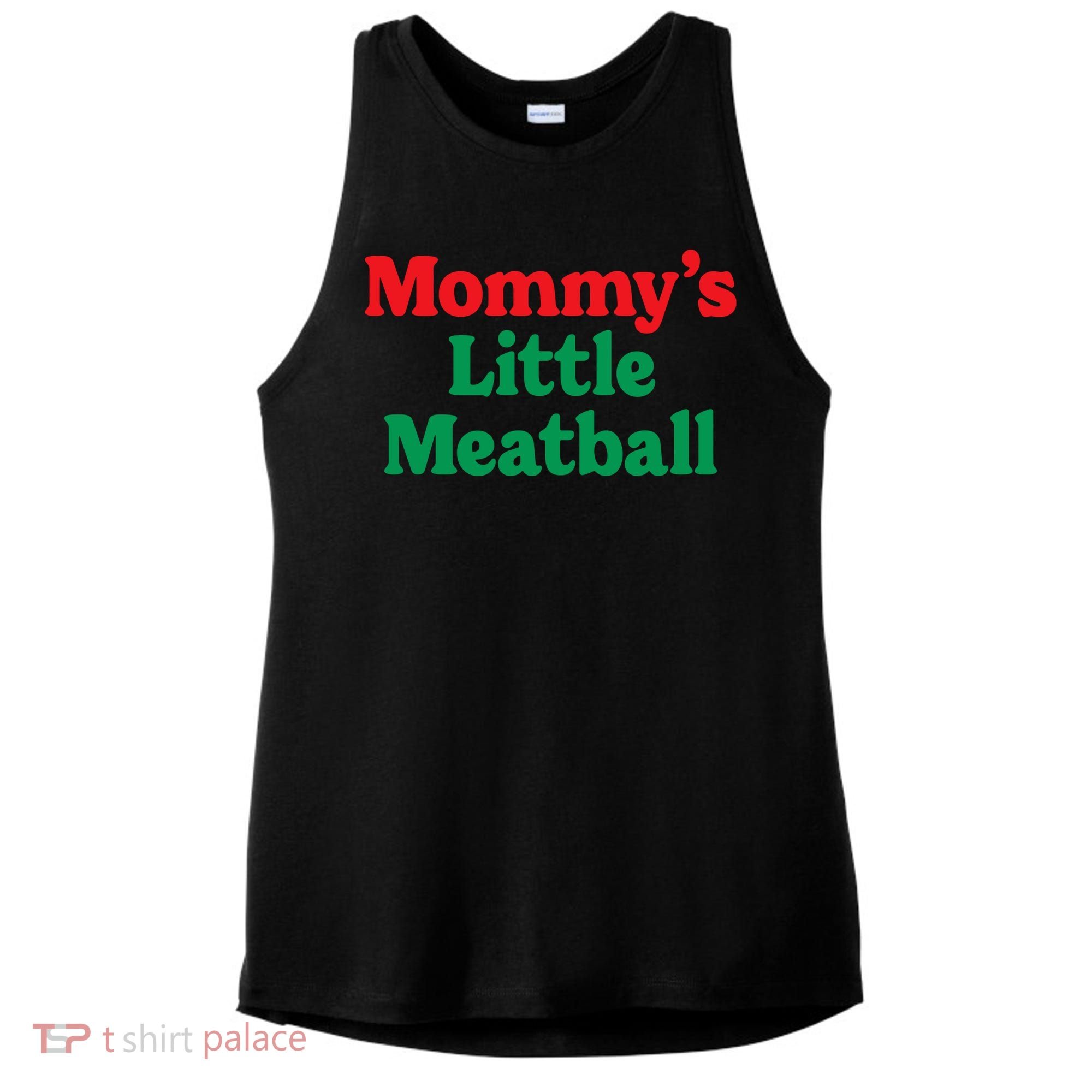 Mommys Little Meatball Italian Meme Ladies PosiCharge Tri-Blend Wicking Tank