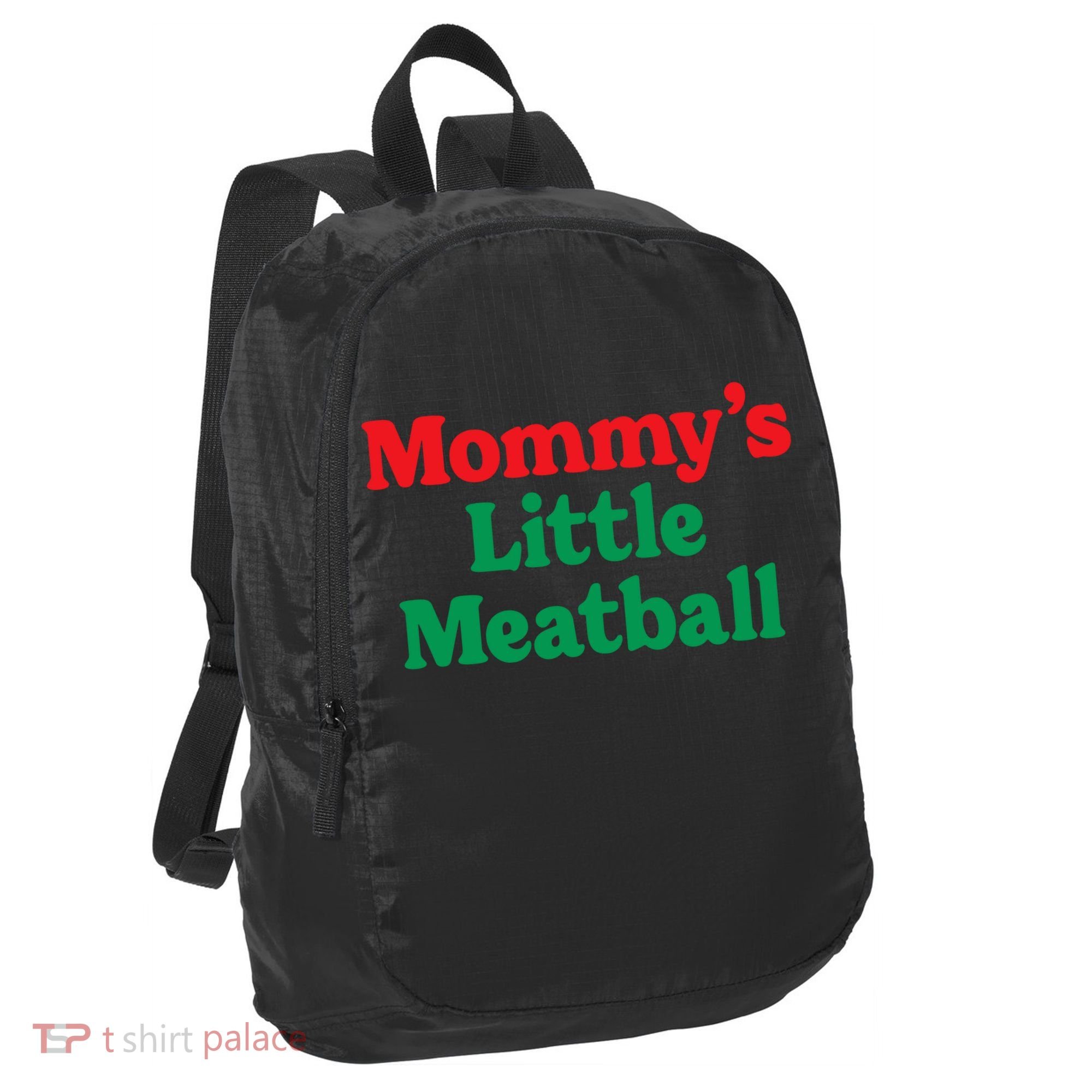 Mommys Little Meatball Italian Meme Port Authority Crush Ripstop Backpack