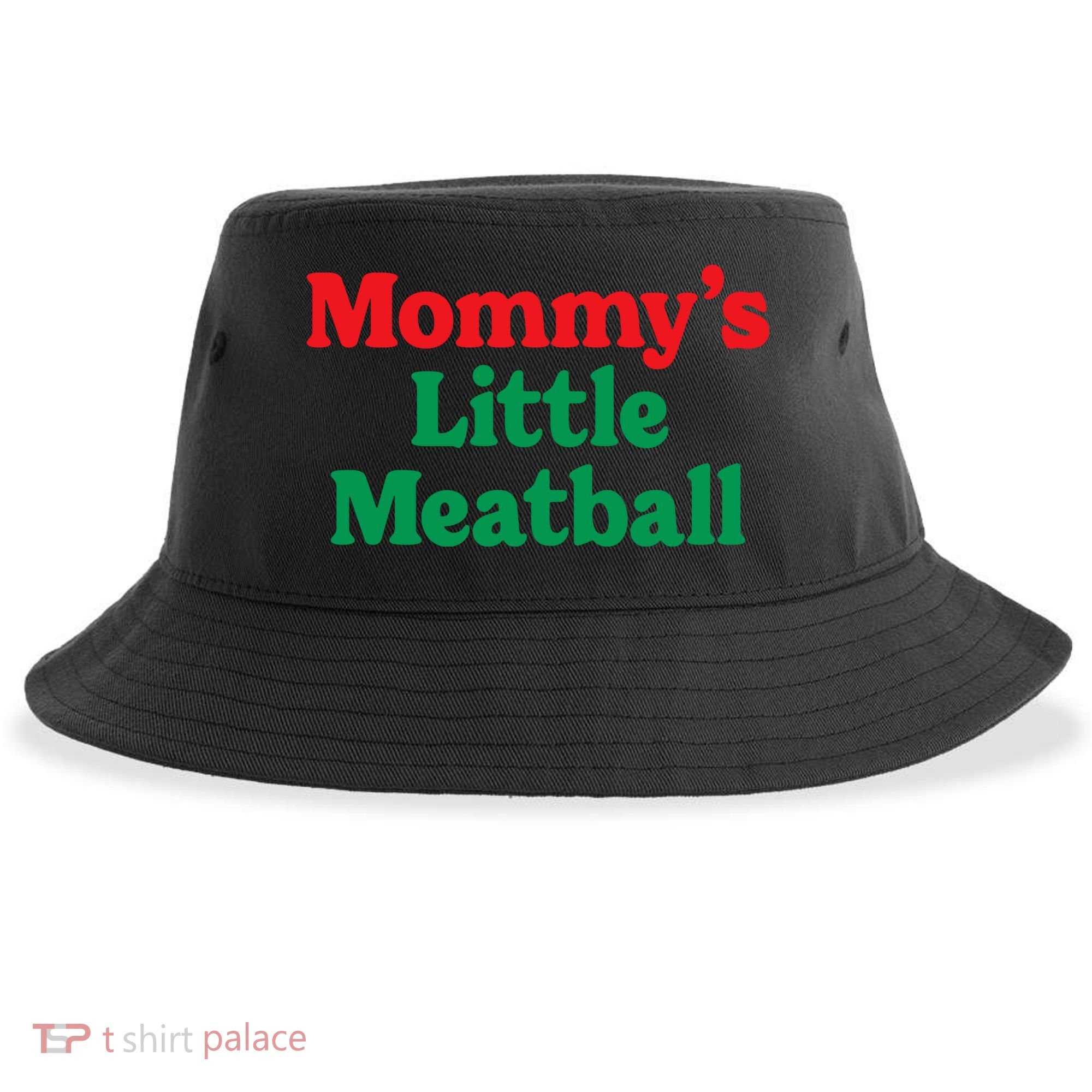 Mommys Little Meatball Italian Meme Sustainable Bucket Hat