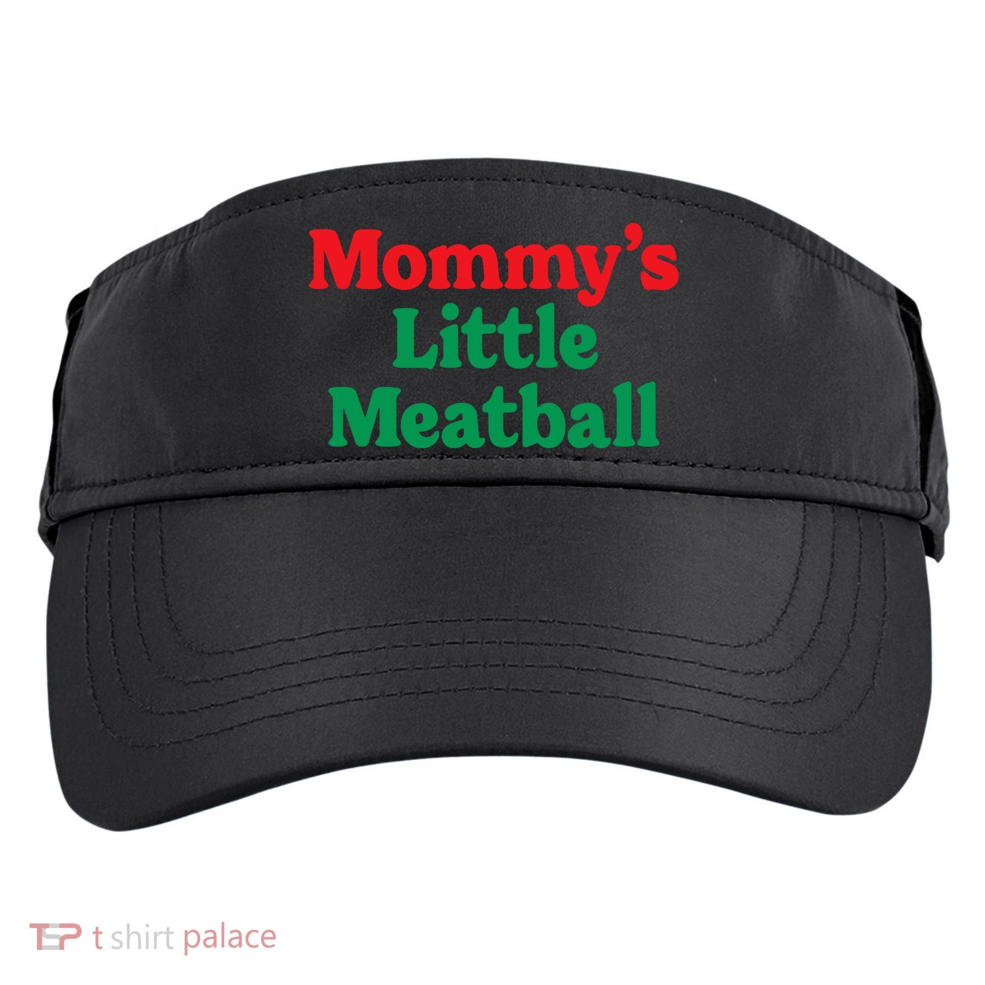 Mommys Little Meatball Italian Meme Adult Drive Performance Visor