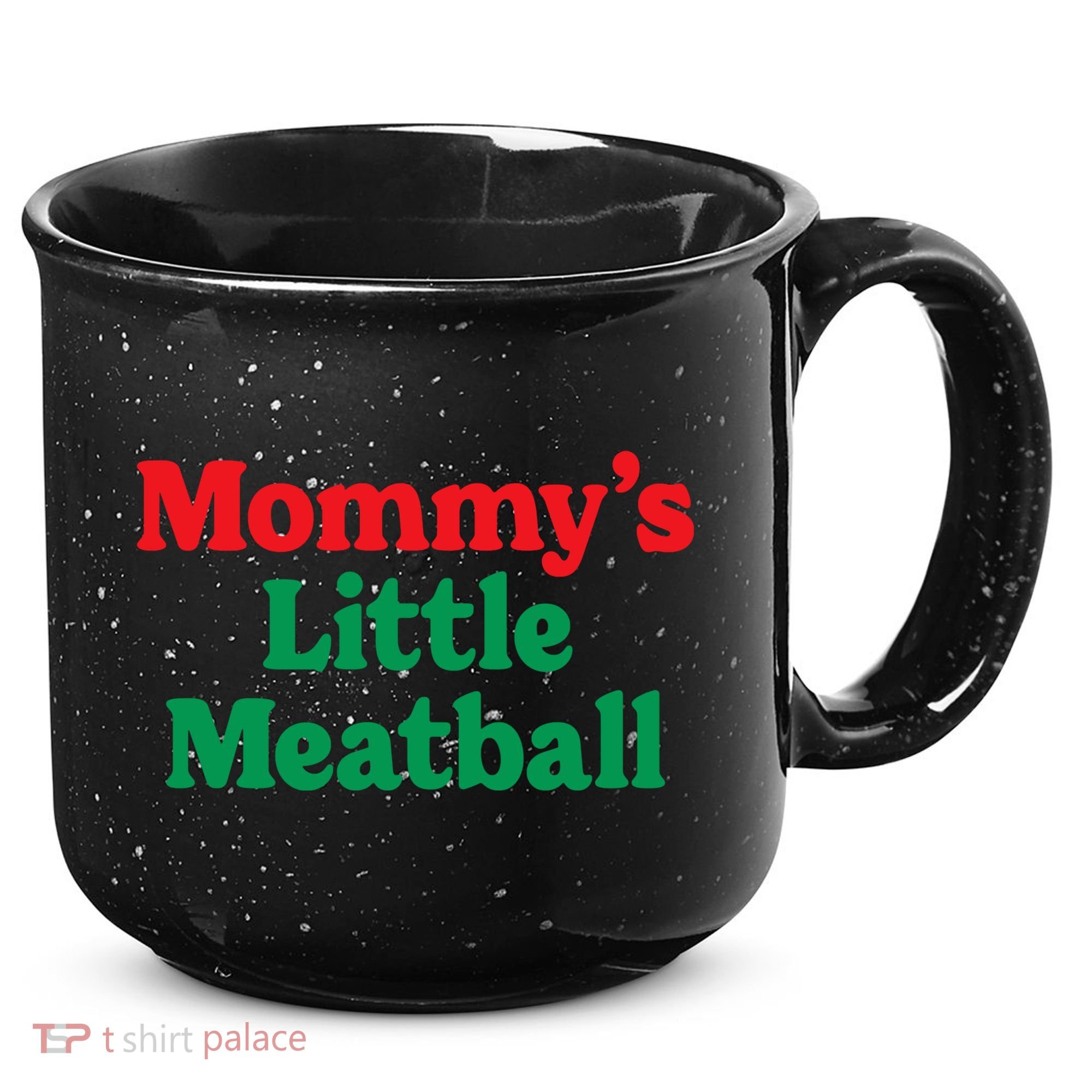 Mommys Little Meatball Italian Meme 15oz Campfire Ceramic Mug