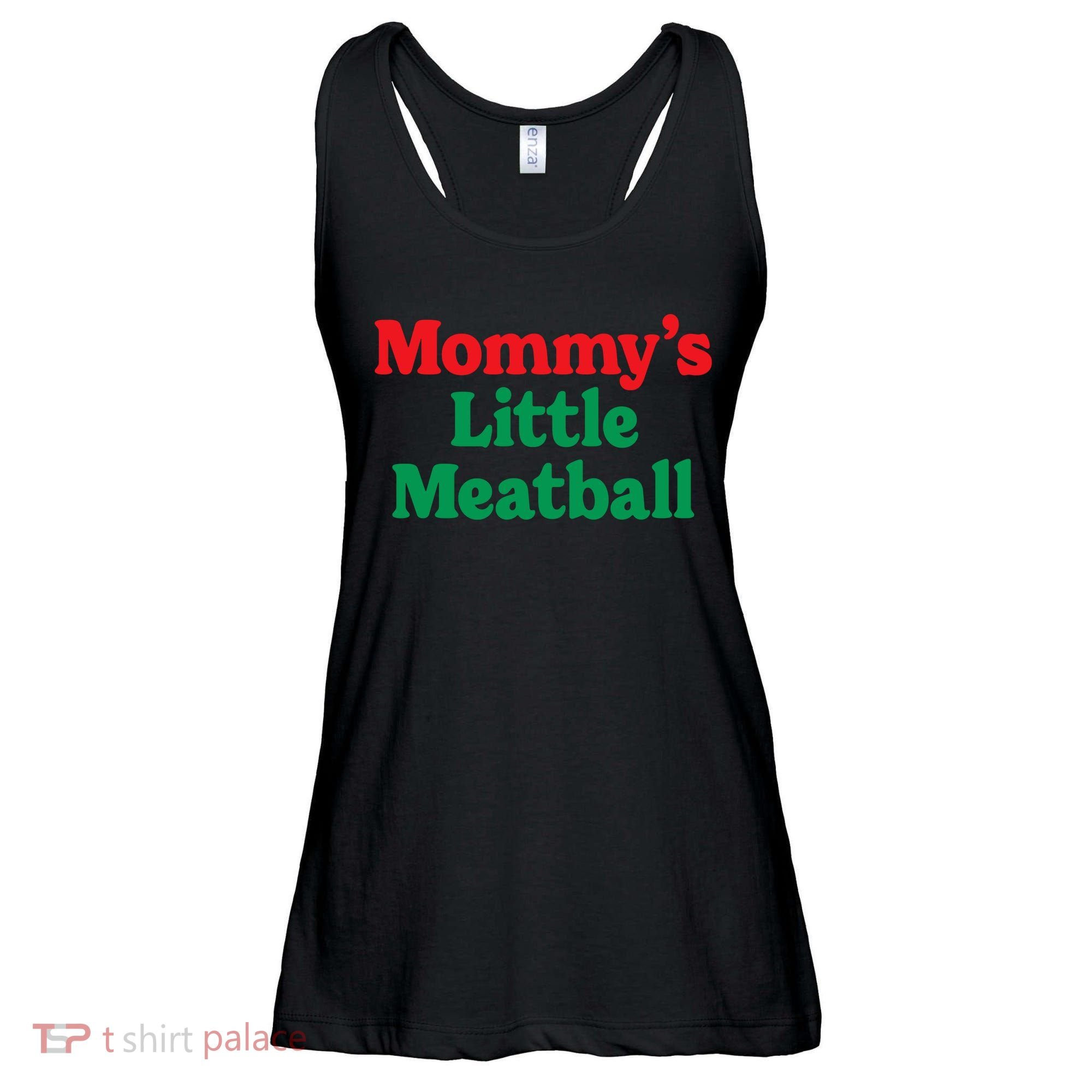 Mommys Little Meatball Italian Meme Ladies Essential Flowy Tank
