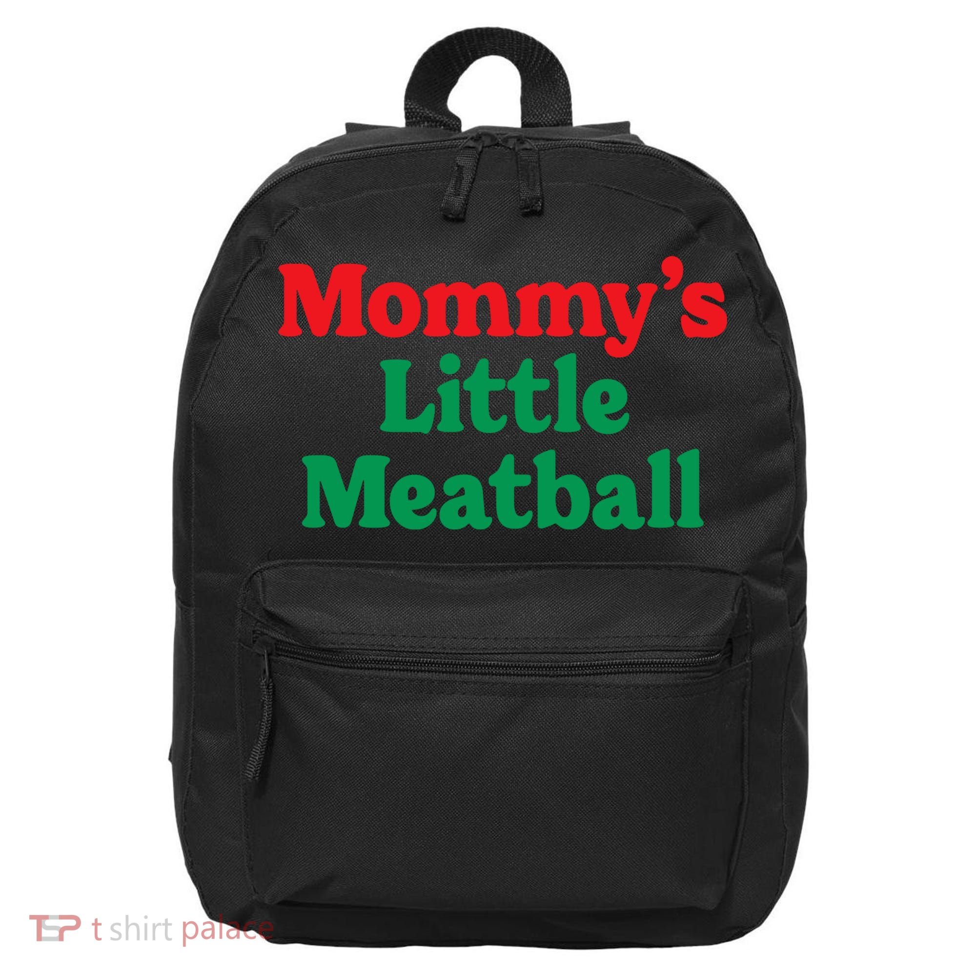 Mommys Little Meatball Italian Meme 16 in Basic Backpack